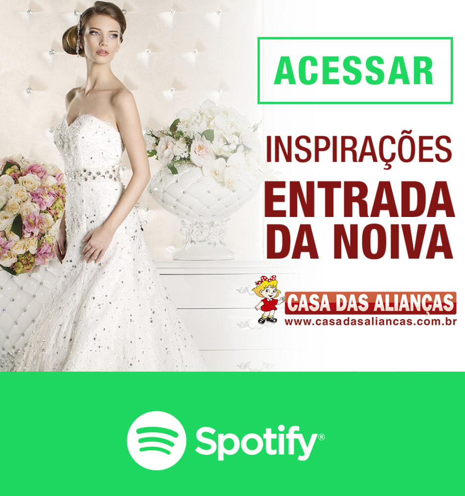 Musicas Entrada da Noiva - Inspirações Spotify